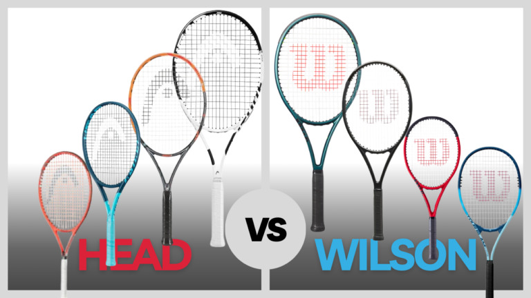 Wilson Tennis Rackets vs Head Tennis Rackets